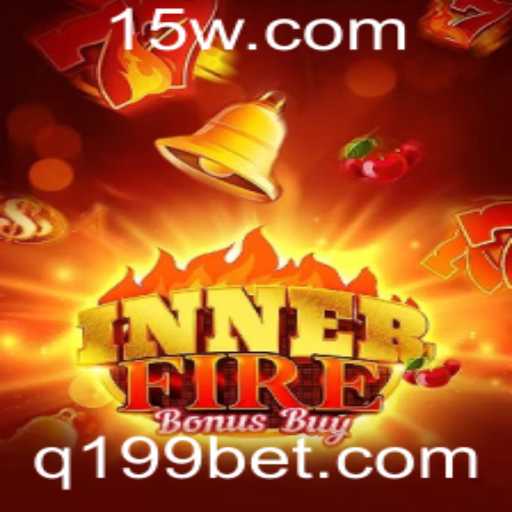 Descubra o Empolgante Mundo do Jogo InnerFireBonusBuy e a Estratégia 199 Bet